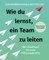 Wie du lernst, ein Team zu leiten