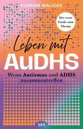 Leben mit AuDHS