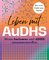 Leben mit AuDHS