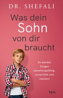 Was dein Sohn von dir braucht