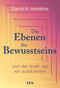 Die Ebenen des Bewusstseins
