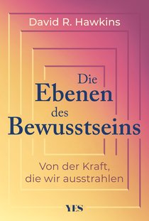 Die Ebenen des Bewusstseins
