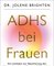 ADHS bei Frauen