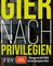 Gier nach Privilegien
