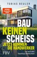 Bau keinen Scheiß – Jetzt kommen die Handwerker