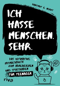 Ich hasse Menschen. Sehr.