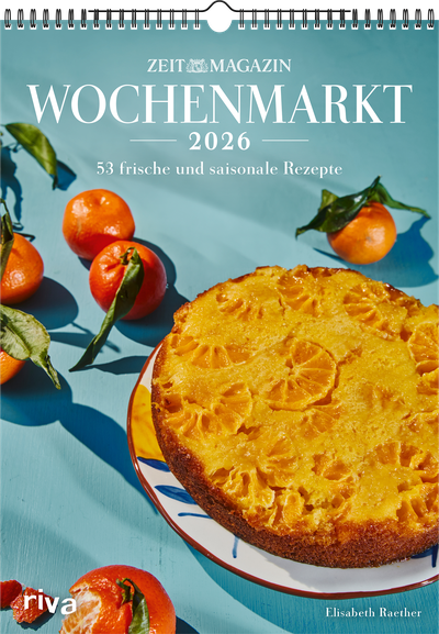 Wochenmarkt – Wochenkalender 2026 - 53 frische und saisonale Rezepte